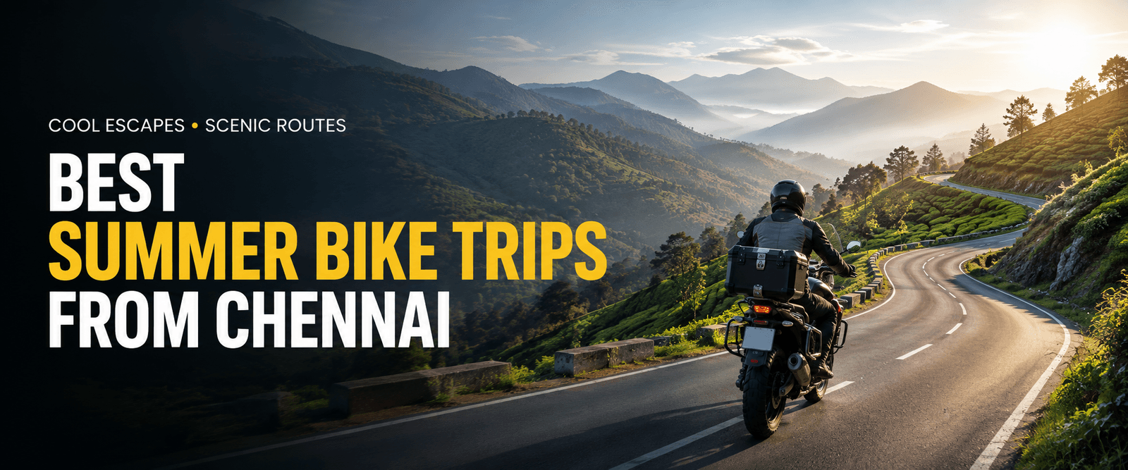 Best Summer Bike-Trip Destinations from Chennai