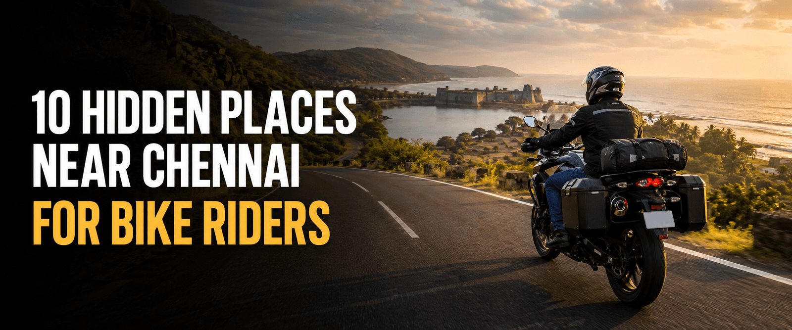 10 Hidden Tourist Places Near Chennai for Bike Riders