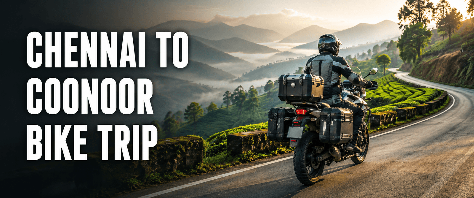 Chennai to Coonoor Bike Trip Guide