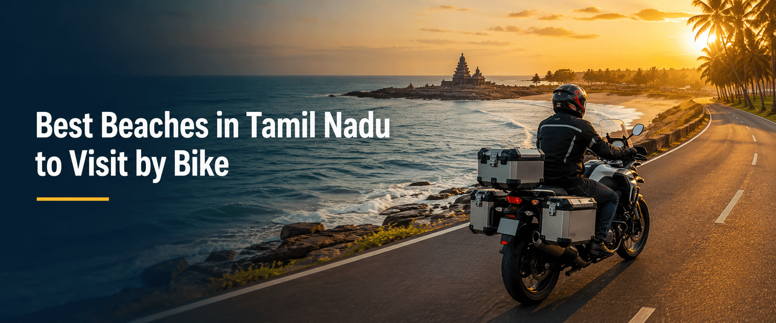 Best Beaches in Tamil Nadu to Visit by Bike