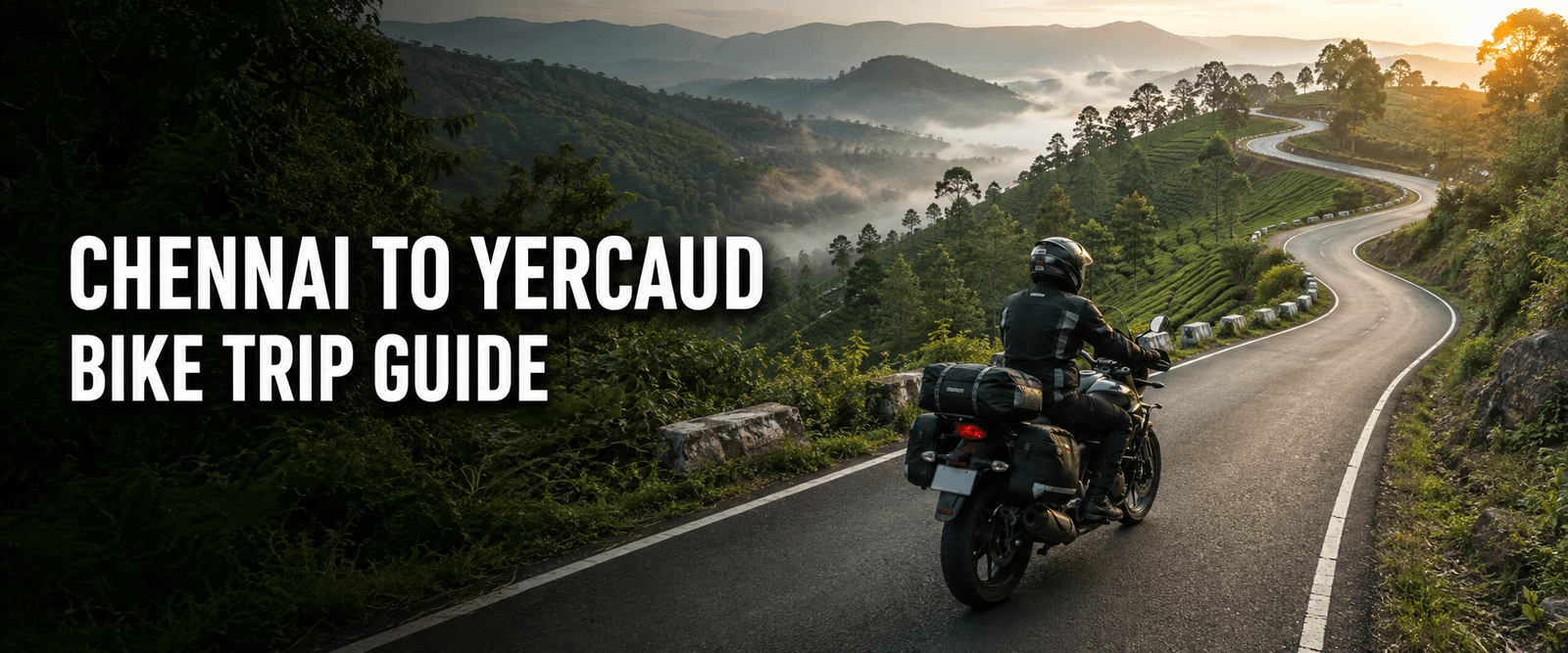 Chennai to Yercaud Bike Trip Guide