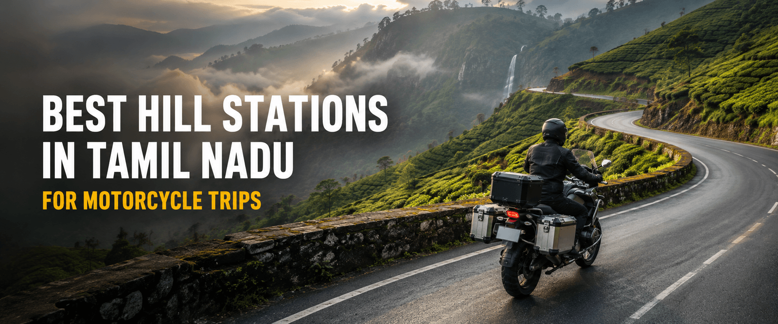 Best Hill Stations in Tamil Nadu to Explore by Motorcycle